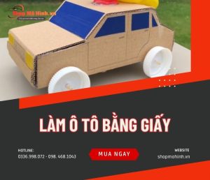 Hướng dẫn cách làm ô tô bằng giấy đẹp, dễ thực hiện tại nhà