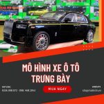 Mô hình xe ô tô trưng bày cao cấp, đa dạng, giá tốt