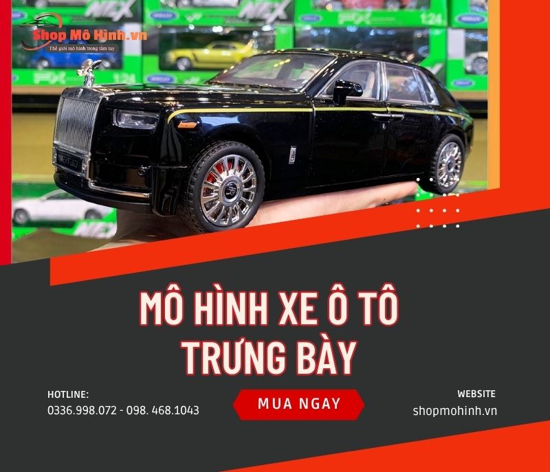 Mô hình xe ô tô trưng bày cao cấp, đa dạng, giá tốt